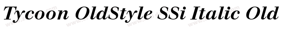 Tycoon OldStyle SSi Italic Old Style Figures字体转换